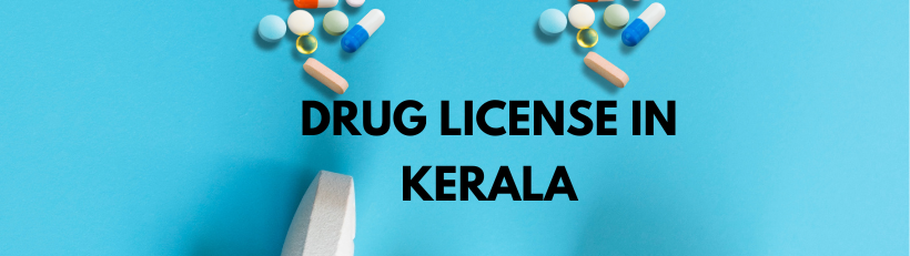  Consultants helps to obtain Wholesale / Retail Drug License in Kerala, Online Drug License assistance in Kerala 
