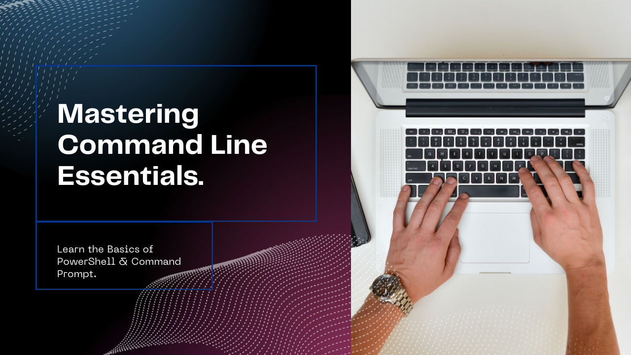 Mastering Windows OS Command Line: PowerShell & Command Prompt Essentials