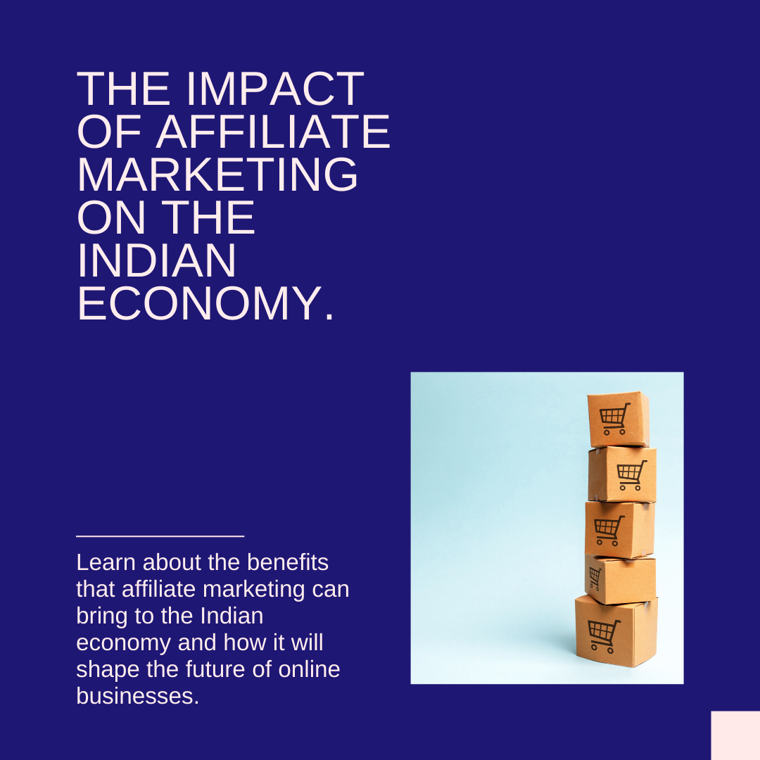 The Impact of Affiliate Marketing on the Indian Economy 