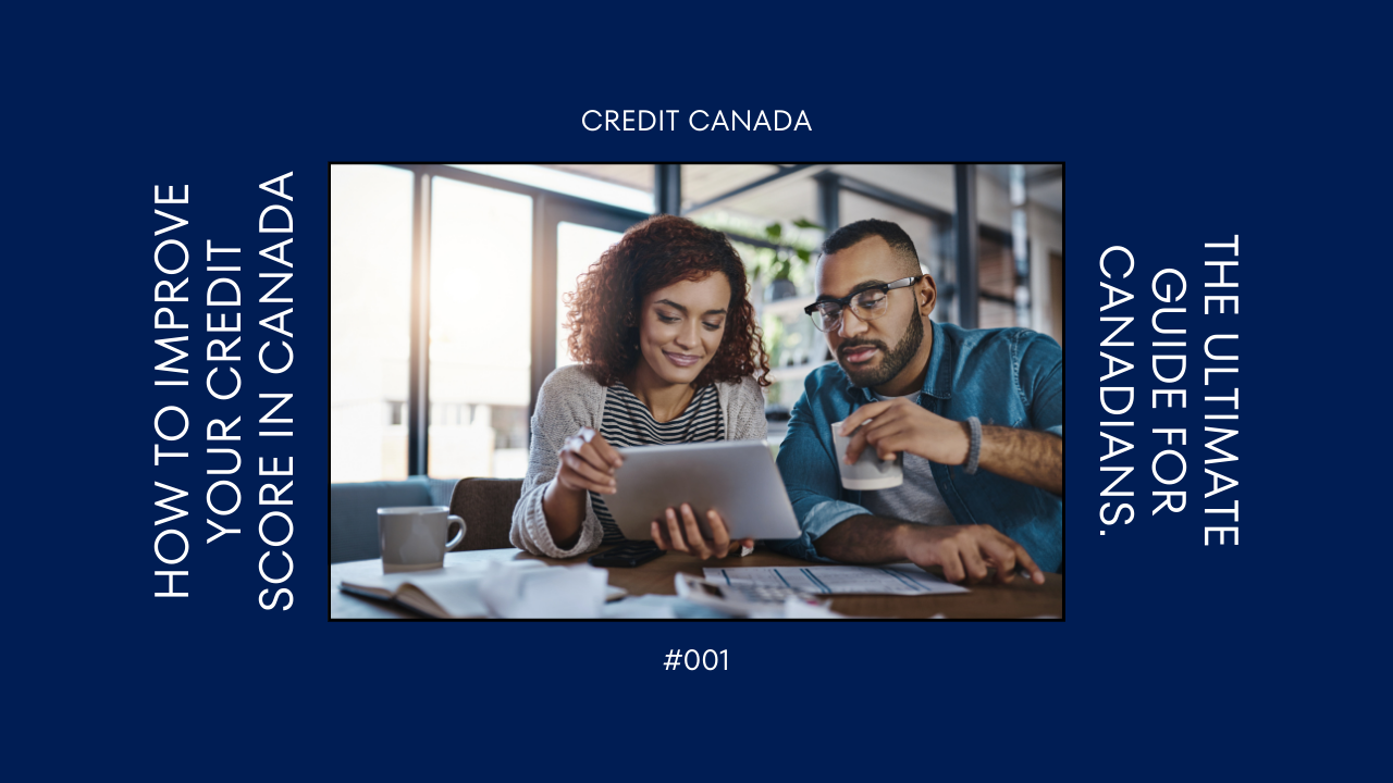 How to Improve the Credit Score in Canada? 